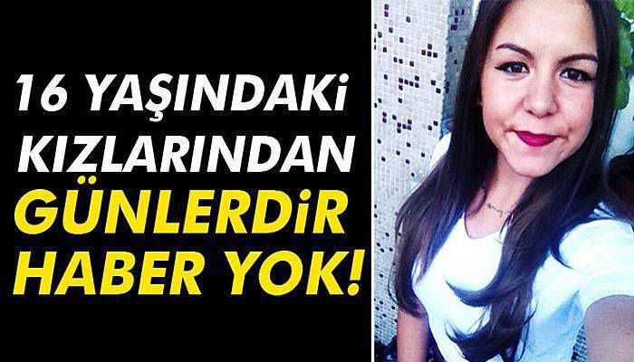 40 gündür kayıp olan 16 yaşındaki kızını arıyor