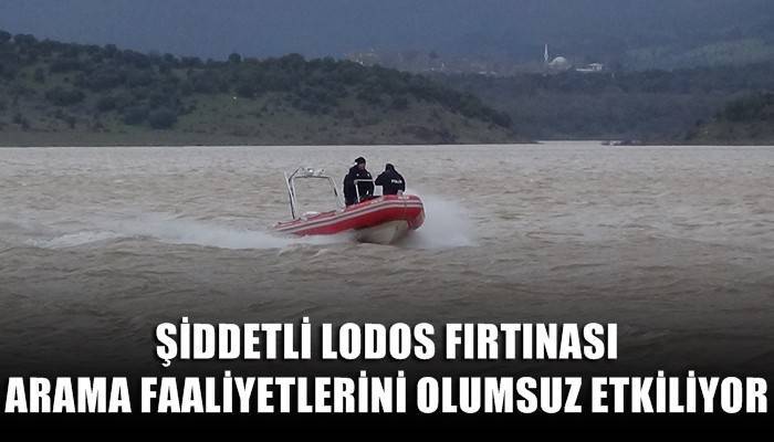 Şiddetli lodos fırtınası arama faaliyetlerini olumsuz etkiliyor (VİDEO)