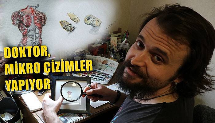 Doktor, mikro çizimler yapıyor (VİDEO)