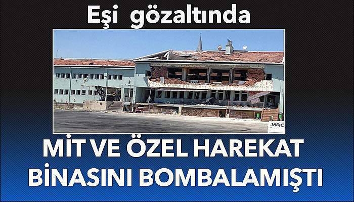 MİT ve Özel Harekat binasını bombalayan pilotun eşi de gözaltında