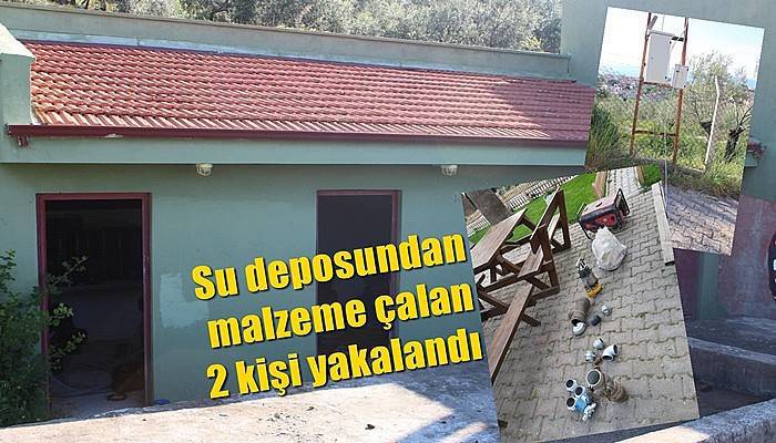 Su deposundan malzeme çalan 2 kişi yakalandı