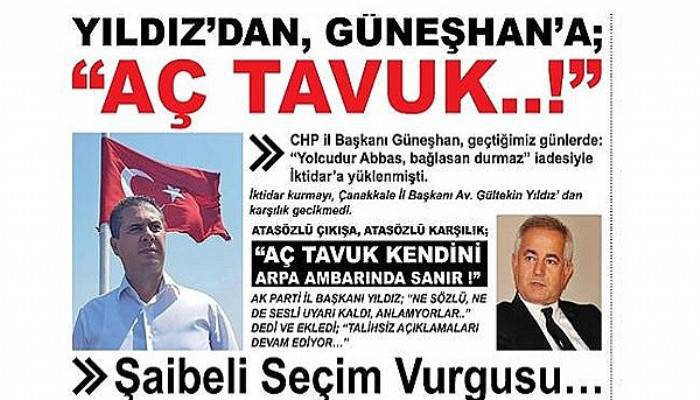 YILDIZ’ DAN, GÜNEŞHAN’A; “AÇ TAVUK..!” 