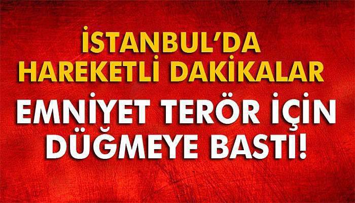 İstanbul’da operasyona giden polise EYP atıldı