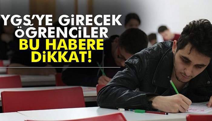 YGS'ya girecek öğrenciler için uyarı