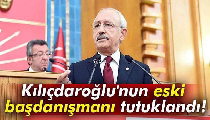 Kılıçdaroğlu'nun eski başdanışmanı tutuklandı