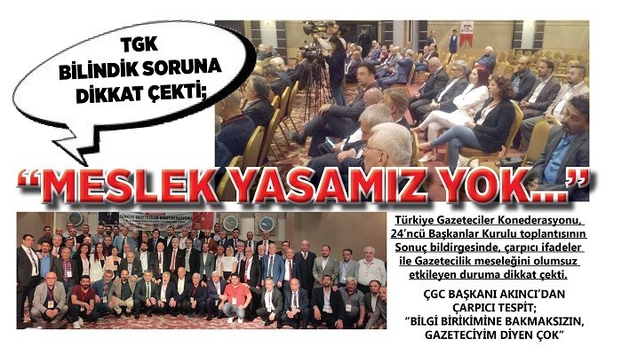 TGK BİLİNDİK SORUNA DİKKAT ÇEKTİ; 'MESLEK YASAMIZ YOK...'