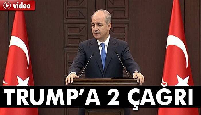  Kurtulmuş'tan, ABD Başkanı Trump’a 2 çağrı