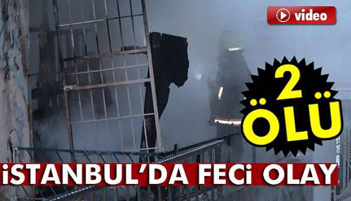  Bahçelievler'de yangın çıktı: 2 ölü