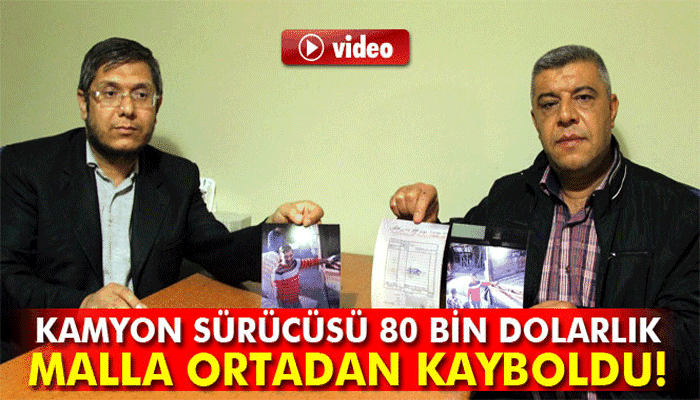 80 bin dolarlık malla ortadan kayboldu
