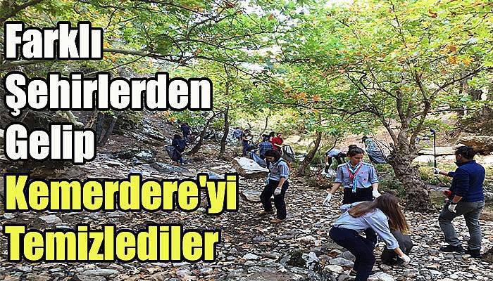 Farklı Şehirlerden Gelip Kemerdere'yi Temizlediler