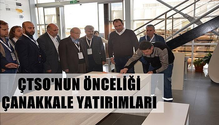 ÇTSO'nun Önceliği Çanakkale Yatırımları 