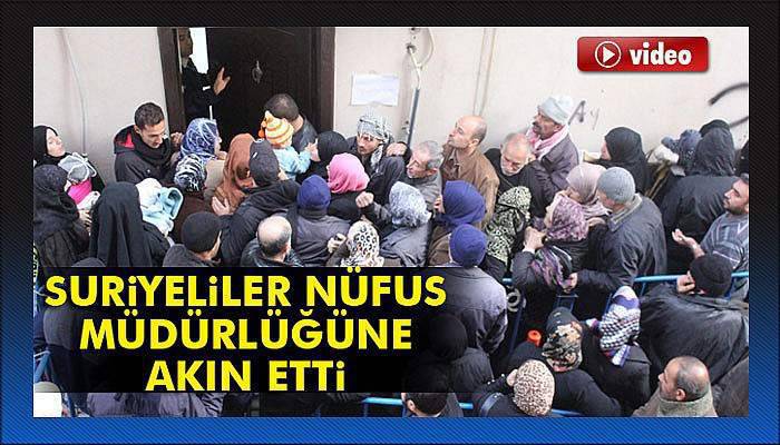 Suriyeliler nüfus müdürlüğüne akın etti