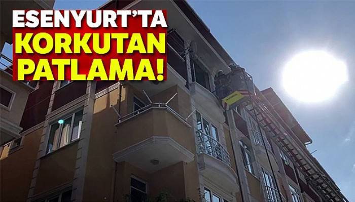 Esenyurt'ta korkutan doğalgaz patlaması