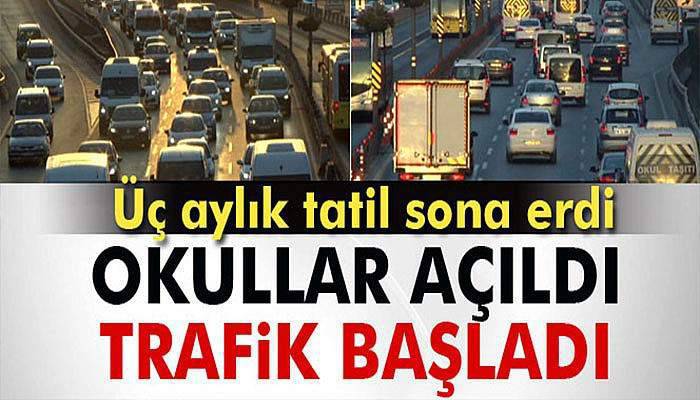 Okullar açıldı trafik başladı