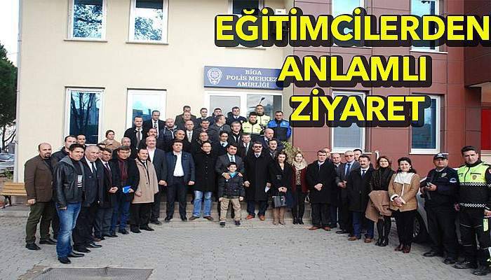 Biga Eğitimcilerden Anlamlı ziyaret.