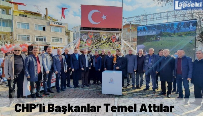 CHP’li Başkanlar Temel Attılar