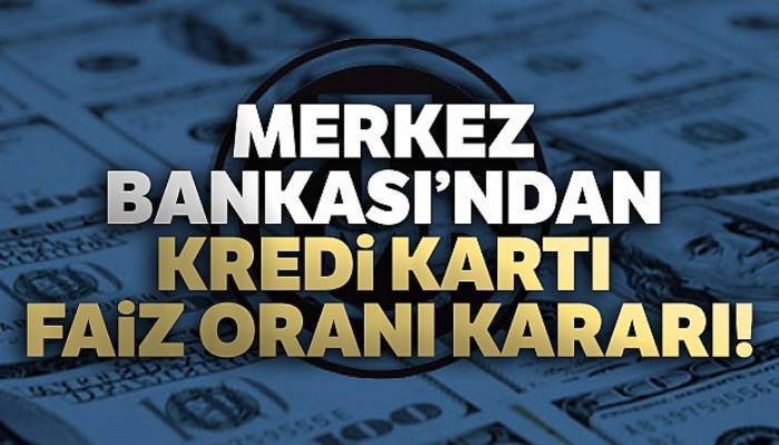 Merkez Bankası'ndan kredi kartı faiz oranı kararı