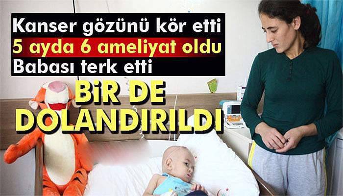 Kanser hastası çocuğa yardım bahanesiyle dolandırıcılık