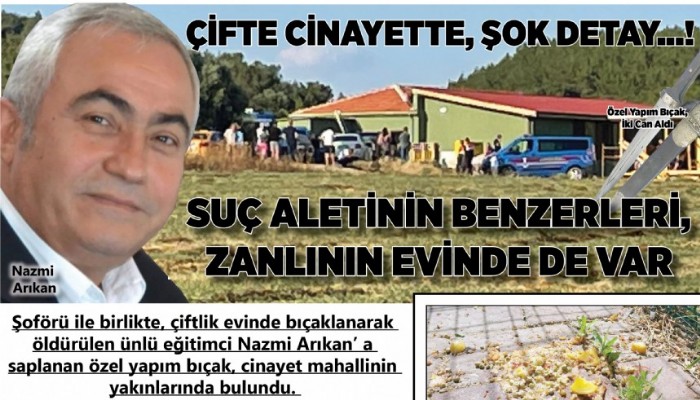 ÇİFTE CİNAYETTE, ŞOK DETAY...!