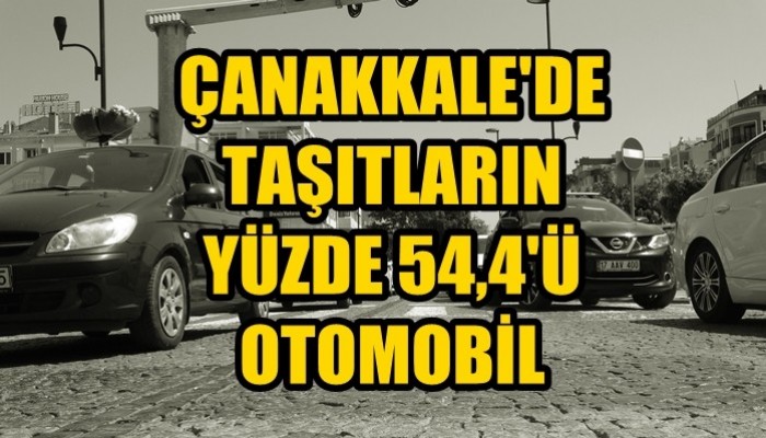 Çanakkale’de trafiğe kayıtlı araç sayısı 242 bin oldu