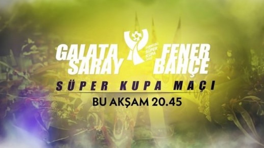  Süper Kupa finali oynanacak, 100'üncü yıla özel açılış seremonisi gerçekleştirilecek 