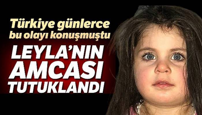 Leyla'nın amcası Yusuf Aydemir tutuklandı