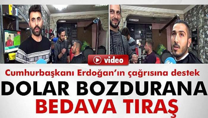  Dolar bozdurana bedava tıraş