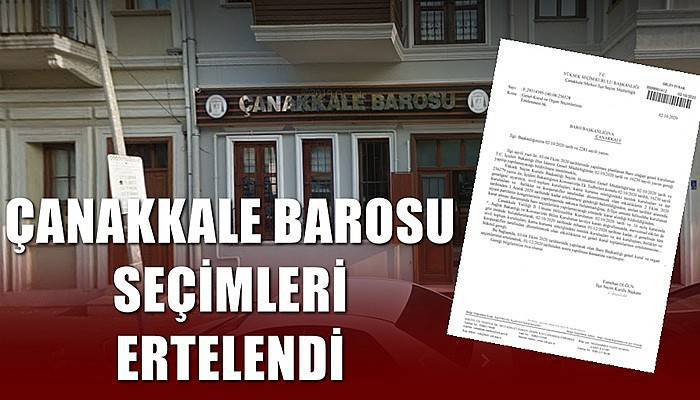 Çanakkale Barosu Seçimleri Ertelendi