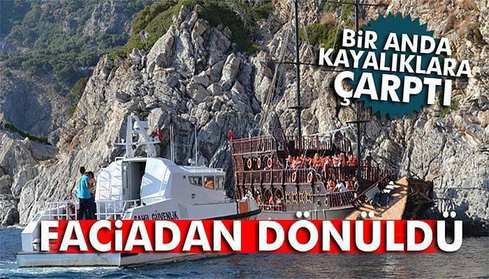 45 turist taşıyan tekne kayalıklara çarptı