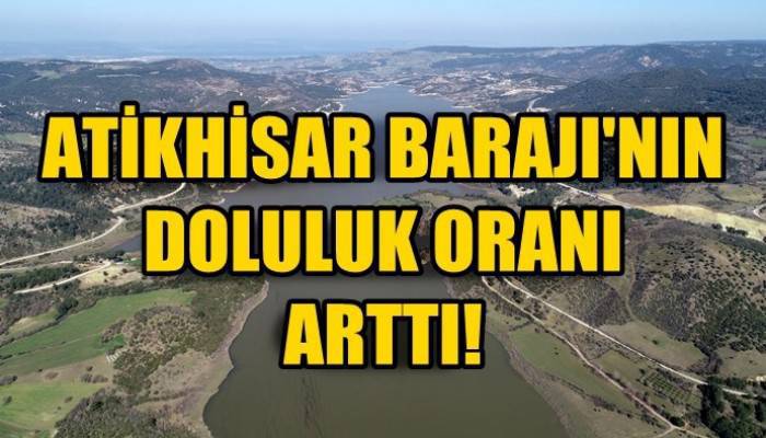 Çanakkale'nin içme suyunu karşılayan Atikhisar Barajı’nın doluluk oranı yüzde 73,5'e ulaştı (VİDEO)