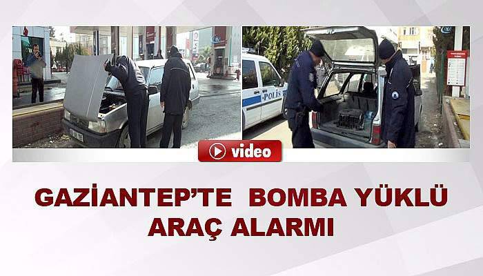 Gaziantep'te bomba yüklü araç alarmı