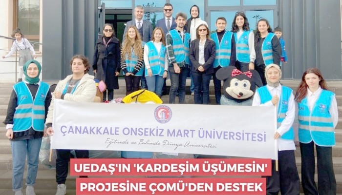 UEDAŞ’ın ‘Kardeşim Üşümesin’ Projesine ÇOMÜ’den Destek