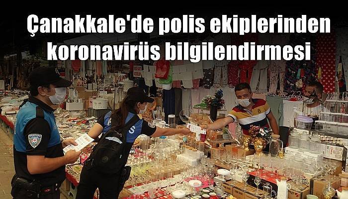 Çanakkale'de polis ekiplerinden koronavirüs bilgilendirmesi