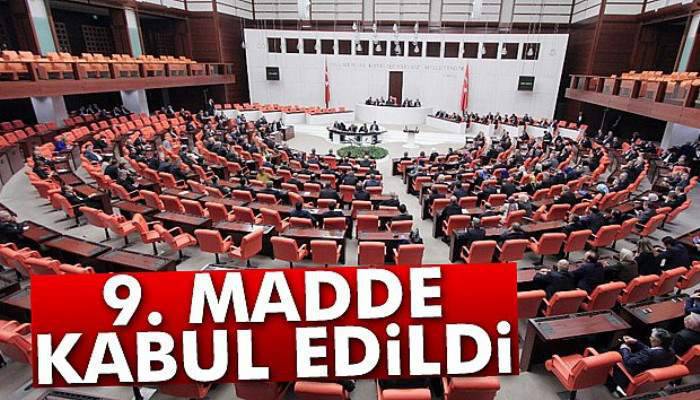 Anayasa değişikliği teklifinin 9. maddesi kabul edildi