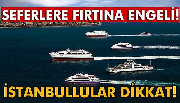 İDO seferleri hava muhalefeti nedeniyle iptal edildi