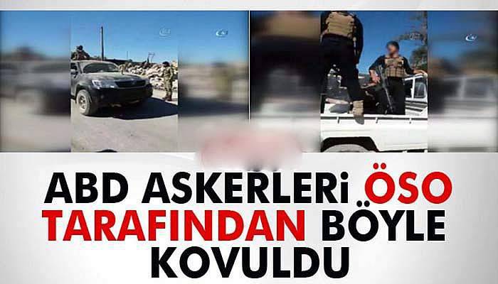 ABD askeri Çobanbey'den ÖSO tarafından böyle kovuldu