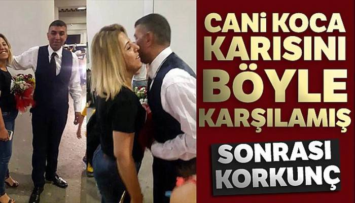 Cani koca eşini öldürmeden önce havalimanından çiçeklerle almış