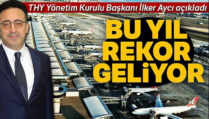 THY Yönetim Kurulu Başkanı Aycı'dan 10 bin istihdam müjdesi