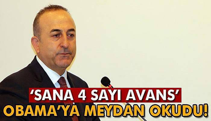 Bakan Çavuşoğlu'ndan Obama'ya avans