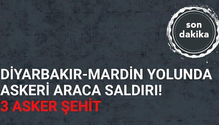 Mardin'de askeri aracın geçişinde patlama