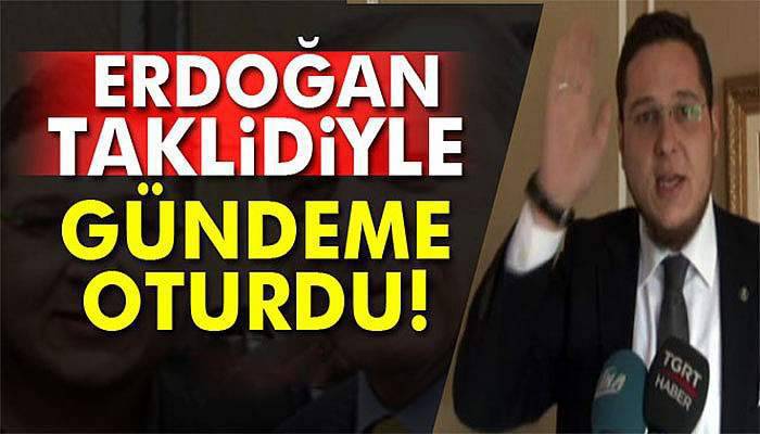 Hayranı olduğu Erdoğan’ın taklidini yaptı