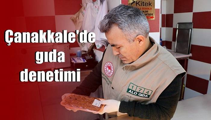 Çanakkale'de gıda denetimi