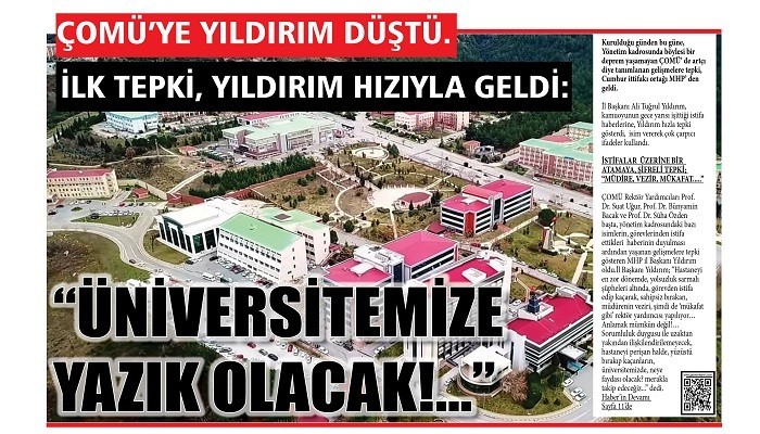 ÇOMÜ' YE YILDIRIM DÜŞTÜ, İLK TEPKİ, YILDIRIM HIZIYLA GELDİ; 