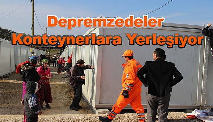 Depremzedeler konteynerlara yerleşiyor