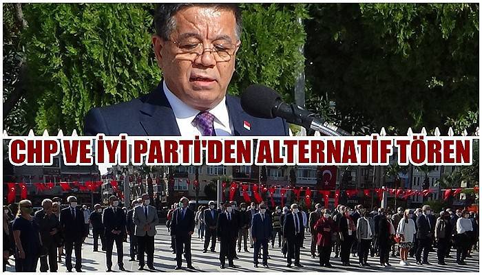 CHP ve İYİ Parti’den alternatif tören