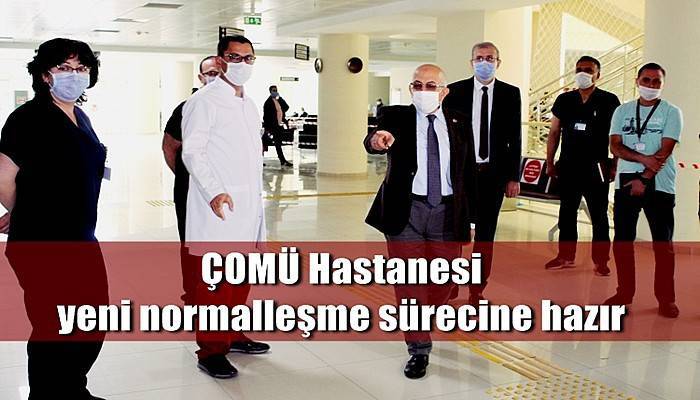 ÇOMÜ Hastanesi yeni normalleşme sürecine hazır