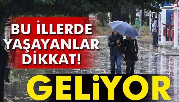 Bu illerde yaşayanlar dikkat!
