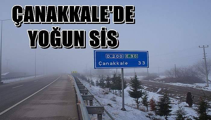 Çanakkale'de yoğun sis