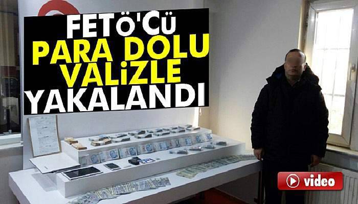FETÖ üyesi para dolu valizle Çamlıca gişelerde yakalandı