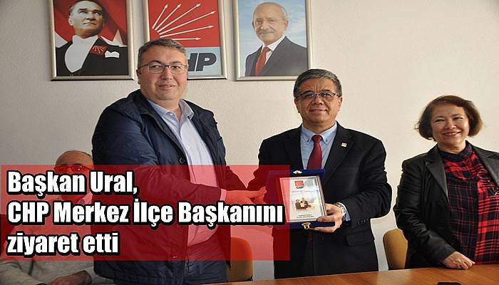 Başkan Ural, CHP Merkez İlçe Başkanını ziyaret etti (VİDEO)